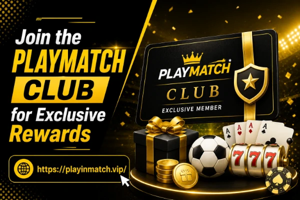 Join the Playmatch Club for Exclusive Rewards